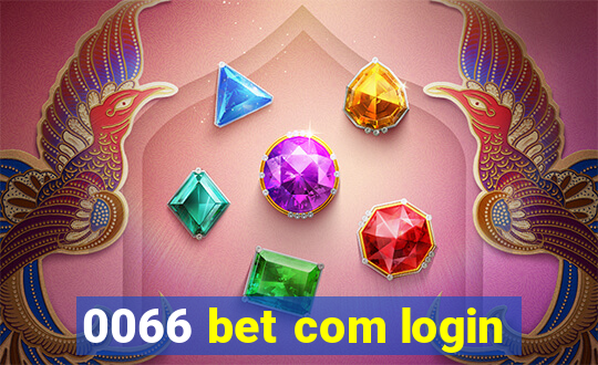 0066 bet com login